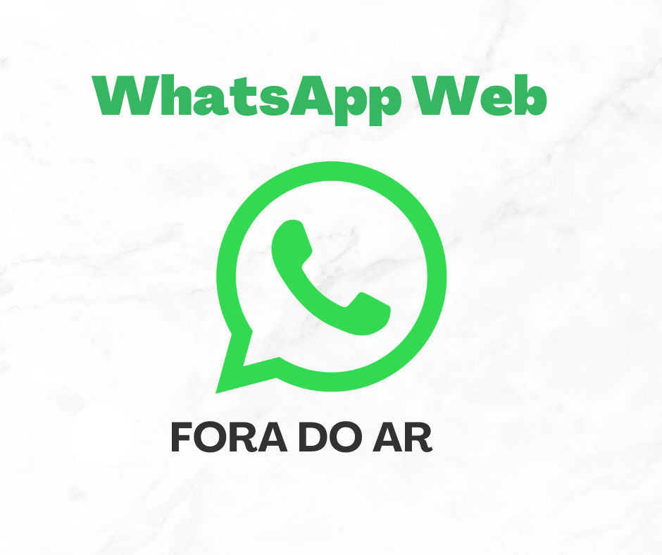 Fora do Ar: Whatsapp Web apresenta instabilidade e usuários ficam sem acesso ao aplicativo.